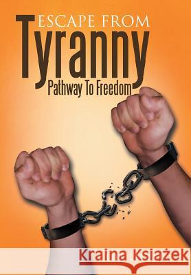 Escape from Tyranny Cliff Lecleir 9781483679907 Xlibris Corporation - książka