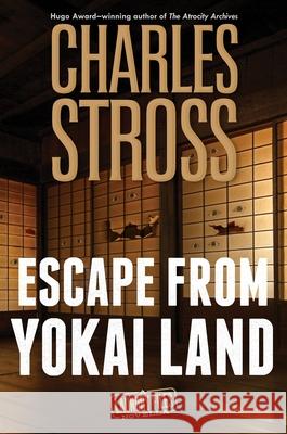 Escape from Yokai Land Charles Stross 9781250323286 Tor.com - książka