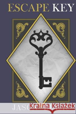 Escape Key Danni Action Jason Michael Dulac  9798848352818 Independently Published - książka