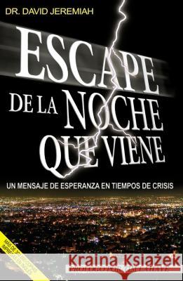 Escape La Noche Que Viene David Jeremiah 9781602559066 Grupo Nelson - książka