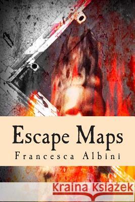 Escape Maps Francesca Albini 9781511602532 Createspace - książka