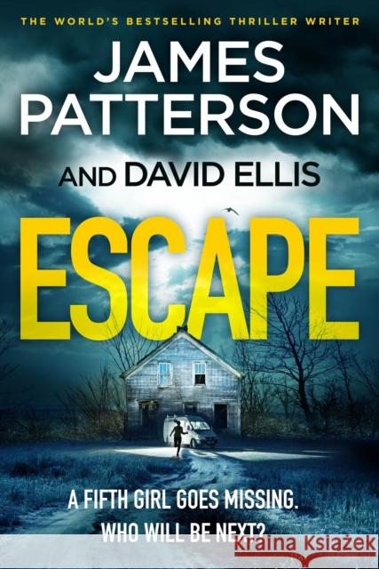 Escape: One killer. Five victims. Who will be next? James Patterson 9781529125399 Cornerstone - książka