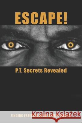 Escape!: PT Secrets Revealed Grandpa, Dennis DeWitt 9798558893427 Independently Published - książka