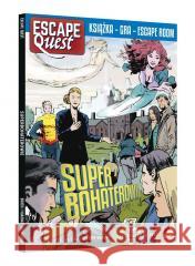 Escape Quest. Superbohaterowie Florian Sirieix, Frdric Vaugnat 9788328160545 Egmont - książka