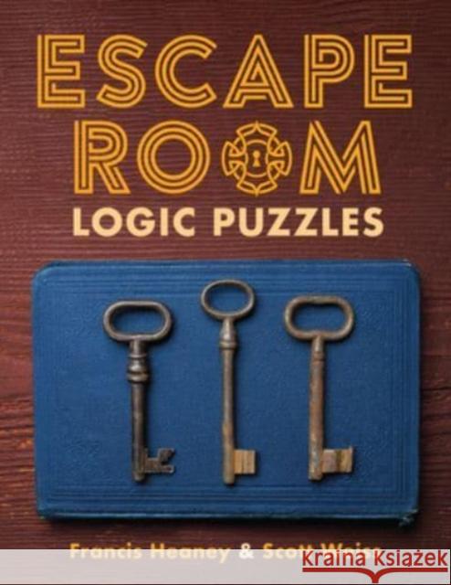 Escape Room Logic Puzzles Francis Heaney Scott Weiss 9781454941231 Union Square & Co. - książka