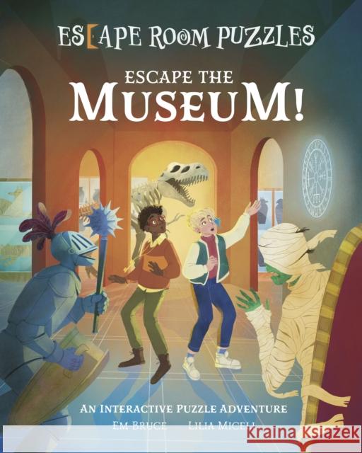 Escape Room Puzzles: Escape the Museum!: An Interactive Puzzle Adventure Em Bruce 9781398833494 Arcturus Publishing Ltd - książka