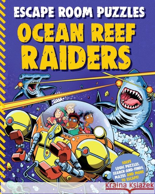 Escape Room Puzzles: Ocean Reef Raiders Kingfisher Books 9780753478820 Kingfisher - książka