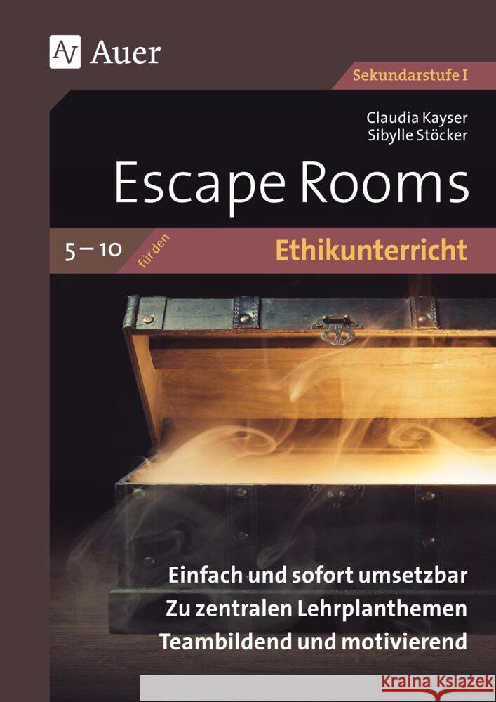 Escape Rooms für den Ethikunterricht 5-10 Kayser, Claudia, Stöcker, Sibylle 9783403086550 Auer Verlag in der AAP Lehrerwelt GmbH - książka