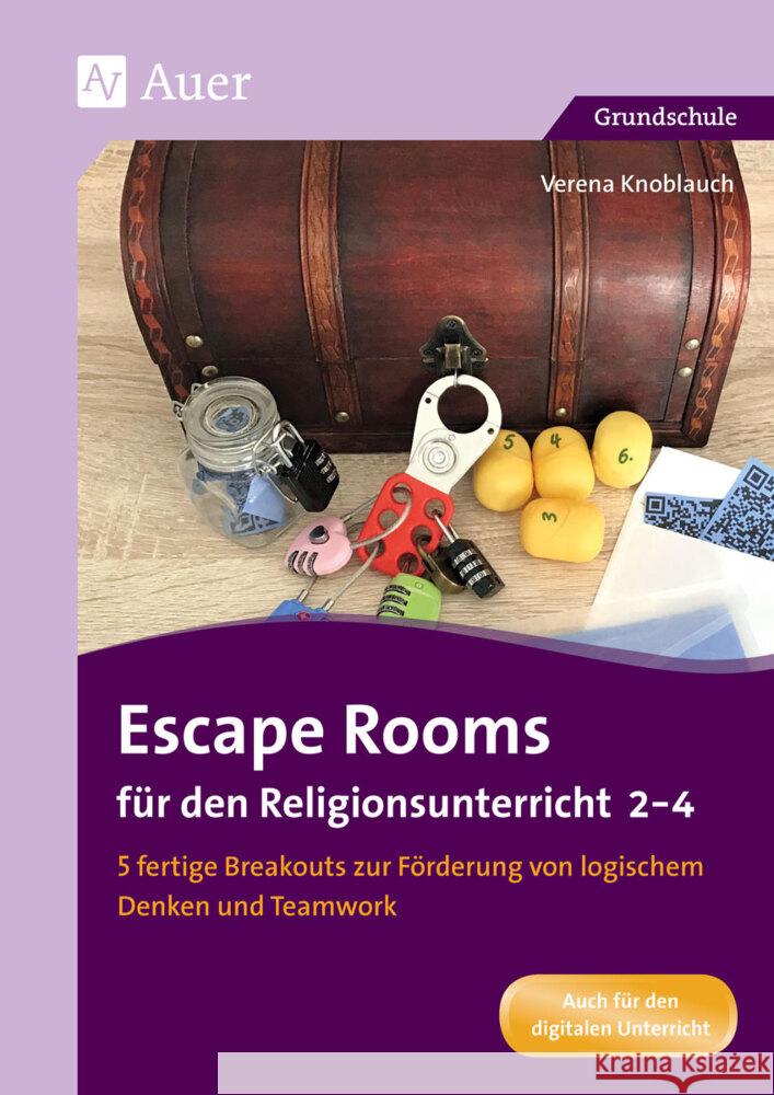 Escape Rooms für den Religionsunterricht 2-4 Knoblauch, Verena 9783403087168 Auer Verlag in der AAP Lehrerwelt GmbH - książka