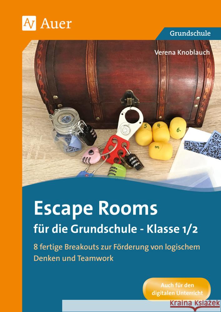 Escape Rooms für die Grundschule - Klasse 1/2 Knoblauch, Verena 9783403084341 Auer Verlag in der AAP Lehrerwelt GmbH - książka