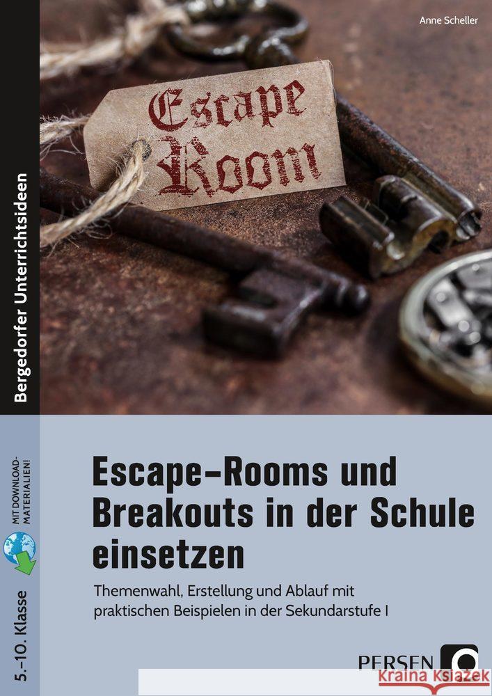 Escape-Rooms und Breakouts in der Schule einsetzen Scheller, Anne 9783403206521 Persen Verlag in der AAP Lehrerwelt - książka