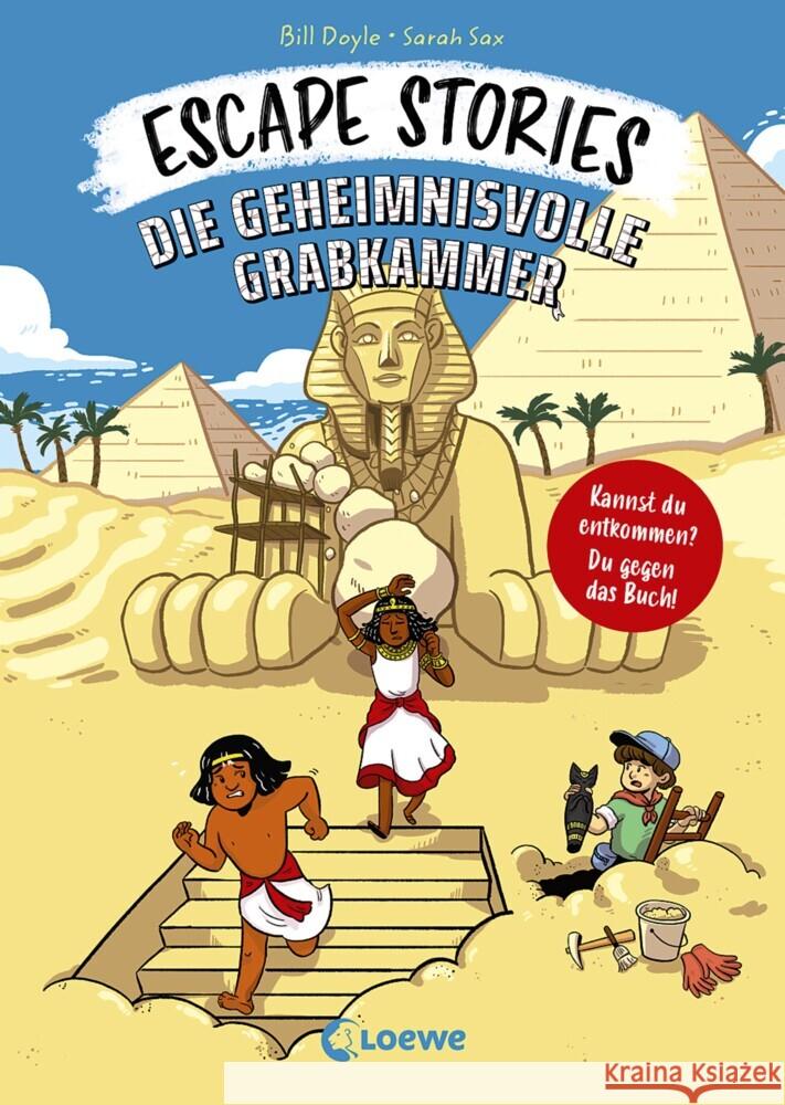 Escape Stories - Die geheimnisvolle Grabkammer : Escape Game Geschichte für Kinder Doyle, Bill 9783743207844 Loewe Verlag - książka