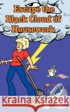 Escape the Black Cloud of Housework Laurel Zigler 9781403334640 Authorhouse