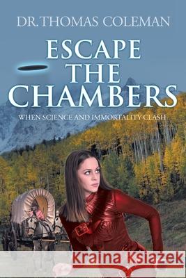 Escape the Chambers Dr Thomas Coleman 9781098070977 Christian Faith - książka