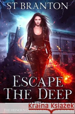 Escape The Deep CM Raymond, Le Barbant, St Branton 9781642029734 Lmbpn Publishing - książka