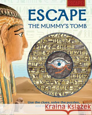 Escape the Mummy's Tomb Philip Steele 9781499479751 Rosen Young Adult - książka