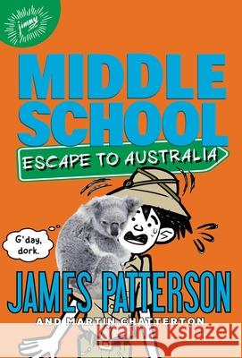 Escape to Australia James Patterson Daniel Griffo 9780316272629 Jimmy Patterson - książka