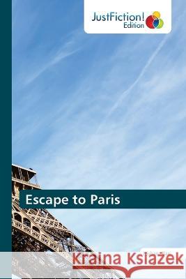 Escape to Paris Nishant Baxi 9786200106056 Justfiction Edition - książka