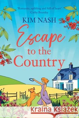 Escape to the Country Kim Nash 9781836036012 Boldwood Books Ltd - książka