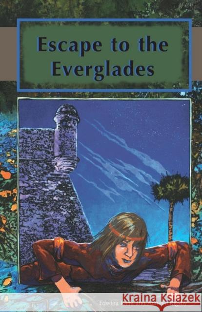 Escape to the Everglades Raffa, Edwina 9781561646197 Pineapple Press - książka