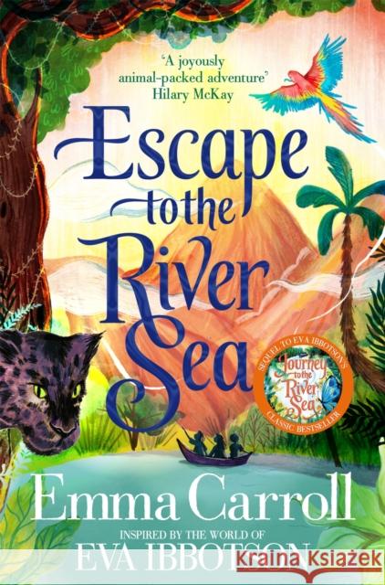 Escape to the River Sea Emma Carroll 9781035042685 MacMillan Children's Books - książka