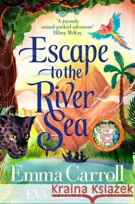 Escape to the River Sea Emma Carroll 9781529062724 Pan Macmillan - książka