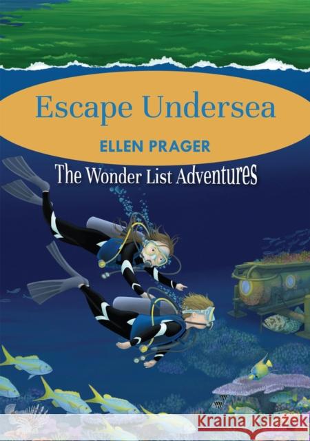 Escape Undersea Ellen Prager 9781943431809 Tumblehome, Inc. - książka