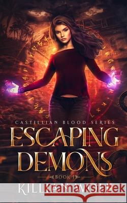 Escaping Demons Killian Wolf 9781951140021 Grim House Publishing - książka