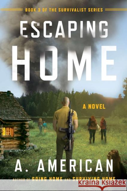 Escaping Home: A Novel A. American 9780142181294 Penguin Putnam Inc - książka