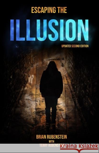 Escaping The ILLUSION Brian Rubenstein, Terry Rubenstein 9781787058361 MX Publishing - książka