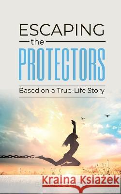 Escaping the Protectors: Based on a True-Life Story Sade Eniola 9781915147479 Hmdpublishing - książka