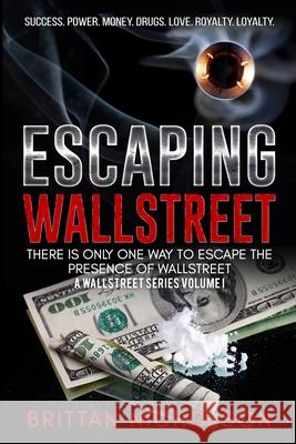 Escaping WallStreet: There is only one way to escape the presence of WallStreet Brittan Nicholson 9781732293007 Kre-A-Tive Mindz - książka