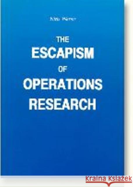 Escapism of Operations Research Niels Warrer 9788772884028 Aarhus University Press - książka