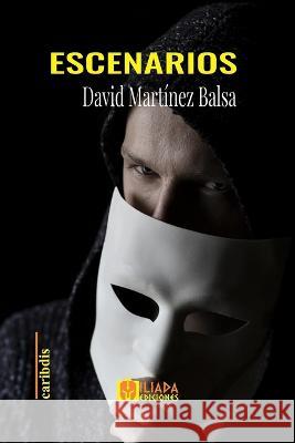 Escenarios David Martínez Balsa 9798846122727 Independently Published - książka