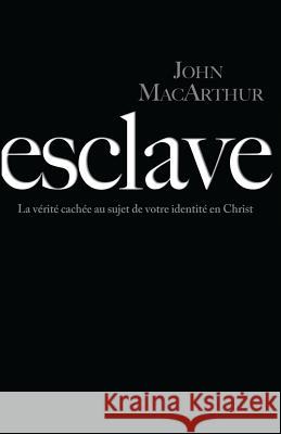 Esclave (Slave): La V MacArthur, John 9782890821392 Editions Impact - książka