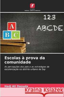Escolas a prova da comunidade Hadj Ali Daouda   9786206225607 Edicoes Nosso Conhecimento - książka