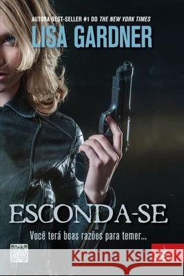 Esconda-se Lisa Gardner 9788581633107 Editora Novo Conceito - książka