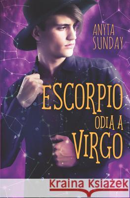 Escorpio odia a Virgo Virginia Cavanillas Anyta Sunday 9783947909131 Anyta Sunday - książka