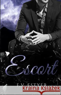 Escort F. V. Estyer 9781533046093 Createspace Independent Publishing Platform - książka