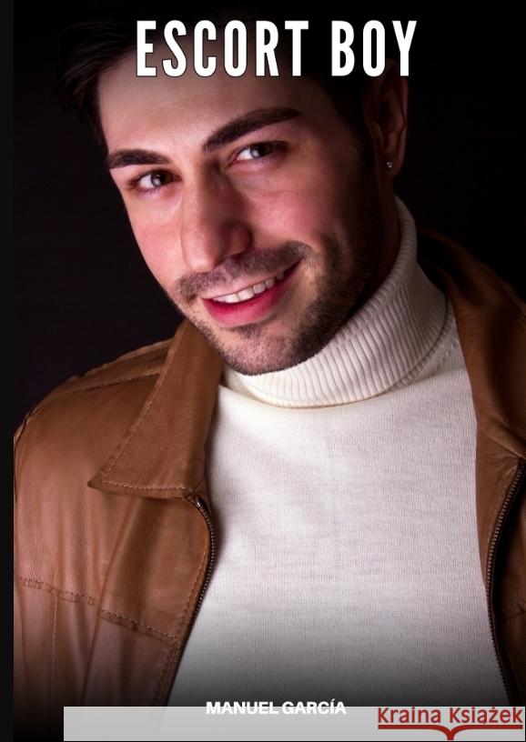 Escort Boy García, Manuel 9783384614490 Manuel García - książka