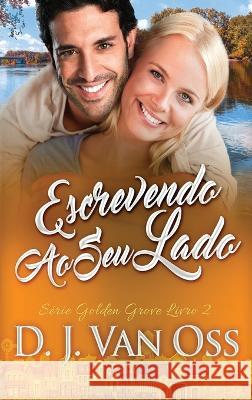 Escrevendo Ao Seu Lado D. J. Va Dandara D 9784824157393 Next Chapter - książka