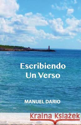 Escribiendo Un Verso Manuel Dario Delgado Carmen E. Delgado Laura C. Vivoni 9780989598613 Foundations Publishing - książka