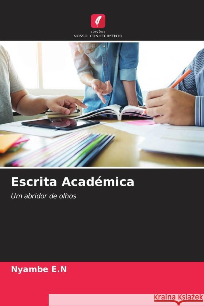 Escrita Académica E.N, Nyambe 9786204993508 Edições Nosso Conhecimento - książka