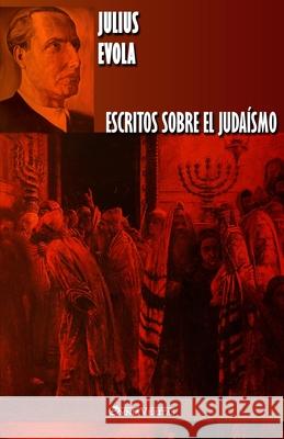 Escritos sobre el judaísmo Julius Evola 9781913057381 Omnia Veritas Ltd - książka