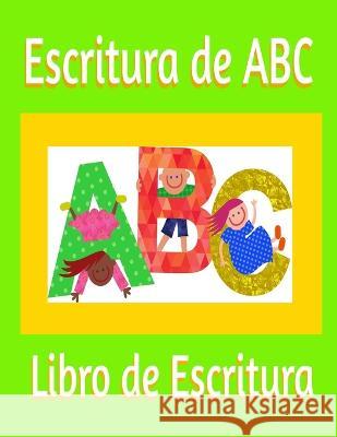 Escritura de ABC: Libro de Escritura Ideal Element 9798364316868 Independently Published - książka