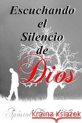 Escuchando El Silencio De Dios Apostol Daniel Viera 9781312668584 Lulu.com - książka