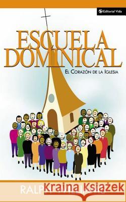 Escuela Dominical El Corazón de la Iglesia Williams, Ralph 9780829734782 Vida Publishers - książka