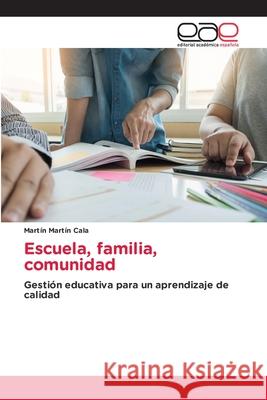 Escuela, familia, comunidad Cala, Martín Martín 9786208828103 Editorial Académica Española - książka
