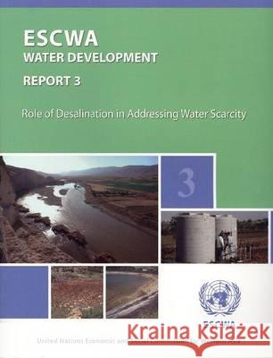 ESCWA Water Development Report 3 : Role of Desalination in Addressing Water Scarcity  9789211283297 United Nations - książka
