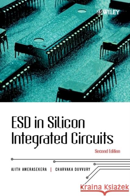 Esd in Silicon Integrated Circuits Amerasekera, E. Ajith 9780471498711 John Wiley & Sons - książka